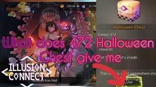 Illusion Connect Global: Opening 470 Halloween chest/*Warning Video Contain High Levels Of Salt*