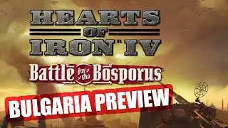 BULGARIA Focus Tree Preview The Prussia of the Balkans - Battle for the Bosporus
