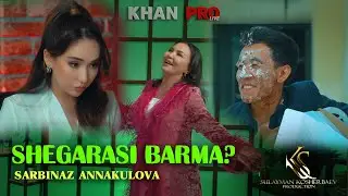 Sarbinaz Annaqulova - Shegarasi barma? (Official Video Music)