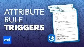 Set Triggering Fields on Attribute Rules in ArcGIS Pro