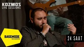 Kozmos - Live Sessions | 24 Saat