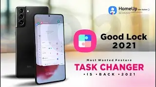 Good Lock 2021 |  Task Changer is back (with Home Up)