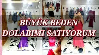 BÜYÜK BEDEN ABİYELERİMİ SATIYORUM 👗 / DOLAP ÜRÜNLERİM / VLOG