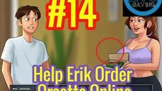SUMMERTIME SAGA 14.5.2 - Help Erik Order Orcette Online