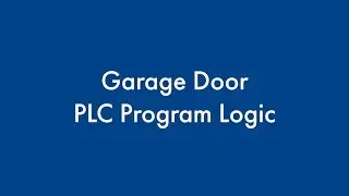 Garage Door PLC Program Logic