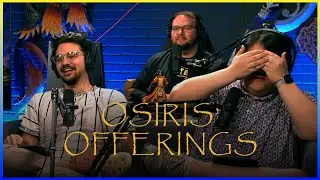 GORE'S GOOFY GAMES - OSIRIS' OFFERINGS - August 22nd