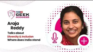 TechGig Geek Goddess | Diversity & Inclusion: Where does India stand | Part 3