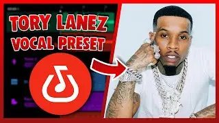 TORY LANEZ Vocal Preset (Bandlab) EASY