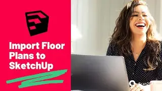 How to Import Floor Plans to SketchUp