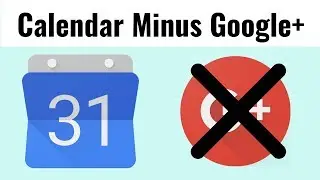 Google+ Events & Birthdays removed from Google Calendar