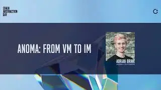 Anoma: From VM to IM - Adrian Brink