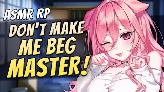 Puppy Girl Will Do Anything For Her Master 🐶 | ASMR RP [F4M] [Flirty] [Girlfriend] [Sweet]