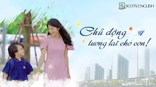 Scots English | Chủ Động Tương Lai Cho Con