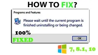 Please wait until the current program has finished uninstalling or being changed - SOLVED
