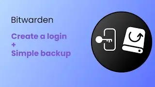 Bitwarden Basics and Simple Backup