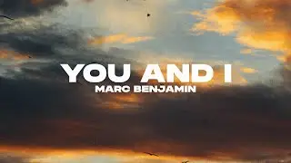 Marc Benjamin - You And I