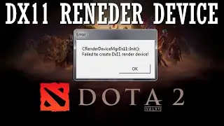 How to Fix Dota 2 Dx11 Render Device issues | Fix Dota 2 Failed to Create dx11 | Complete Guide