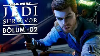 YENİ BİR SERÜVEN -Tam Çözümlü Oynanış - Star Wars Jedi: Survivor Türkçe - Bölüm 2