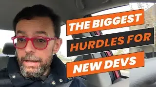 The Biggest Hurdles for New Software Developers