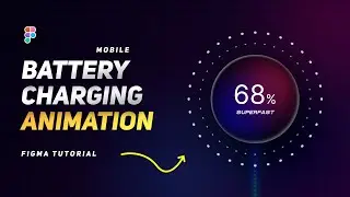 Create Realistic & Cool Mobile Battery Charging Animation in Figma | Step-by-Step Tutorial
