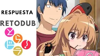 Reto DUB Toradora @NickiFandC