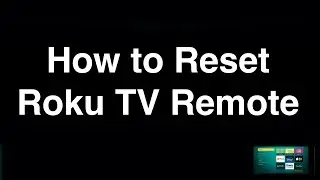 How to Reset Roku TV Remote  -  Fix it Now
