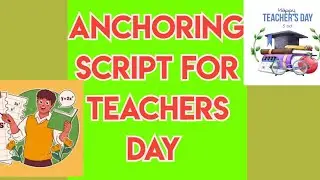 Anchoring script for Teachers day
