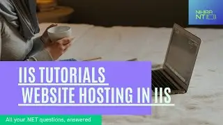 IIS Tutorial ||  IIS hosting and it's feature || nihira techiees