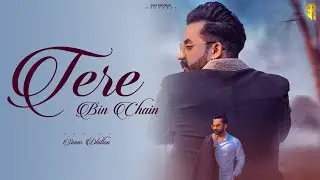 Tere Bin Chain (lyrical Video) | Simar Dhillon | Tren-D | Latest Punjabi Song 2022