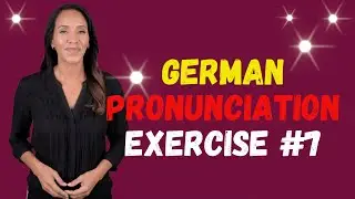 German Pronunciation Practice! Exercise #7