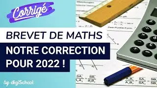 Corrigé du sujet de mathématiques du DNB 2022