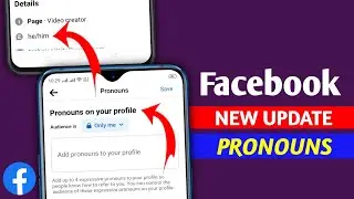 Facebook Pronouns update || Facebook Pronouns feature || Add Pronoun to your profile
