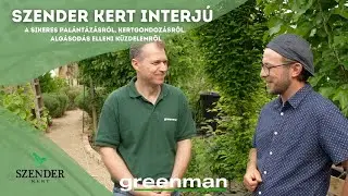 Greenman x Szender Kert interjú a sikeres palántázásról, kerti teendőkről, kerti tó gondozásról