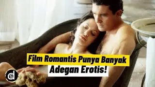 Khusus Dewasa, Film Romantis yang Punya Banyak Adegan Erotis!
 🔥🖤