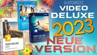 Neue Version 2023 - MAGIX VIDEO DELUXE 2023 Tutorial Deutsch Anfänger