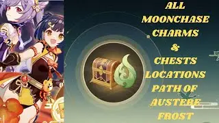 All Moonlight Chests & Charms Locations | Path of Austere Frost | Genshin Impact Guide