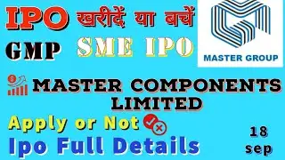 Master Components Limited ipo/Apply or not/खरीदें या बचें/ipo review/ ipo hindi