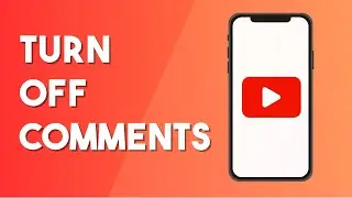 How To Turn Off Comments On YouTube Videos - Quick & Easy Fix (2023)