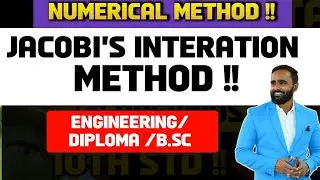 NUMERICAL  METHOD|JACOBI'S INTERATION METHOD|MATHEMATICS|PRADEEP GIRI SIR