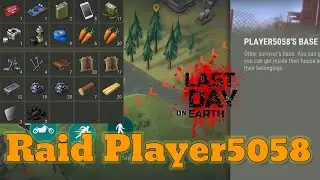 Raid Player5058 | LAST DAY ON EARTH v.1.23.2