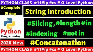 python string : string introduction | string slicing | string indexing | string traversing #1 python