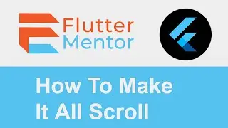 Flutter - How To Make Your Content Or Page Scrollable (SingleChildScrollView Widget)