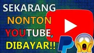 NONTON VIDEO YOUTUBE, SEKARANG BISA DAPAT UANG | KAMU HARUS MENCOBANYA