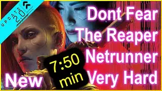 Cyberpunk 2077 - 2.0 - Dont Fear the Reaper - Netrunner in 
