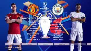PES 2021 - Manchester Uinted vs Manchester City - Final UEFA Champions League UCL 2021/22 eFootball