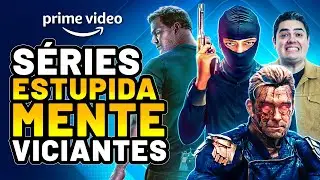 6 SÉRIES ESTUPIDAMENTE VICIANTES NO PRIME VIDEO