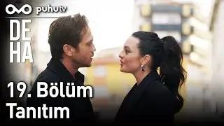 Deha 19. Bölüm Tanıtım