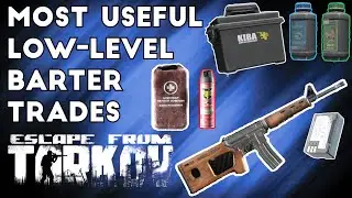 Most Useful Low Level Barter Trades - Escape From Tarkov