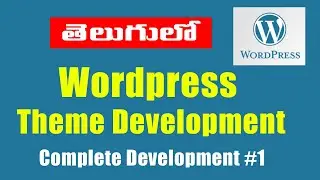 WORDPRESS THEME DEVELOPMENT #1