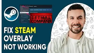 How To Fix Steam Overlay Not Working  | UPDATED | Complete Guide